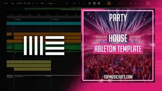 Party - House Ableton Template (Tony Romera Style)