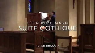 Braccia Plays Bo&euml;llmann &ndash; SUITE GOTHIQUE (Op. 25)