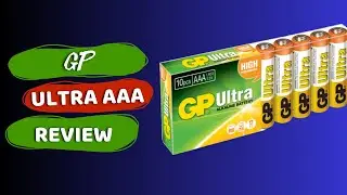 GP Ultra AAA: The Ultimate Battery Review