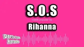 Rihanna - S.O.S. (Karaoke Version)