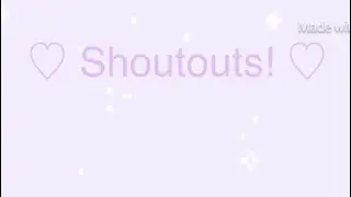 ♡Shoutouts// super shoutouts // screenshot shoutouts ♡