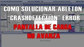 PANTALLA DE CARGA NO AVANZA. COMO SOLUCIONAR ABLETON  