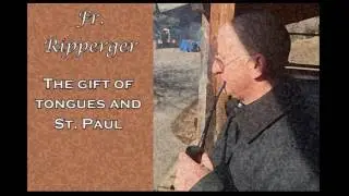 Fr. Ripperger: The gift of tongues and St. Paul