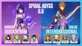 C2 Raiden Quickbloom & C0 Childe Lauma Intergrassional | NEW Spiral Abyss 6.0 | Genshin Impact