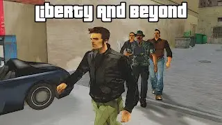 GTA 3 Liberty And Beyond