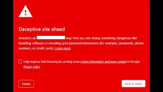 Deceptive Site Ahead Warning | Easy Fix