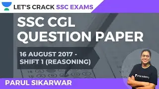 SSC CGL | Previous Year Paper [16 August 2017 - Shift 1] | Reasoning