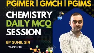 Daily MCQ  | PGIMER | GMCH | PGIMS | CLASS - 6