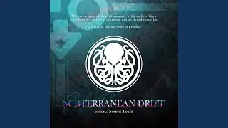 SUBTERRANEAN DRIFT ᐸᐸSole Survivorᐳᐳ