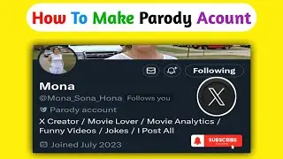 How To Make Parody Acount On X Twitter | X Twitter Pe Parody Acount Kaise banaye | X Update