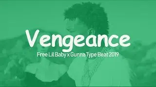 [FREE] Lil Baby x Gunna l Type Beat 2019 -Vengeance| @_prodbywave