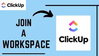 Как присоединиться к рабочему пространству в Clickup (ЛЕГКО)