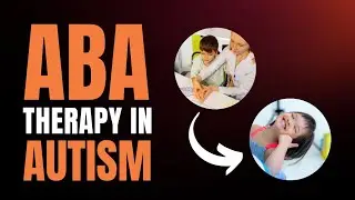 Understanding ABA Therapy: Effective Aid or Hidden Harm for Autism?