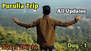 Purulia Tour With Friends | Purulia Tourist Places | Ayodhya Pahar | Trekking | Sonkupi Banjara Camp