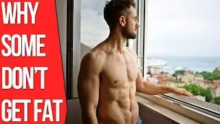 Why Do Some People Never Get Fat?