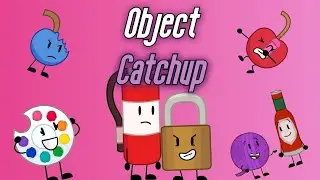 Object Catchup Ep.17 - The FULL Object Lockdown Catchup