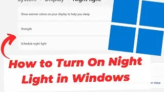Как включить ночной режим в Windows 11 (фильтр синего света)
