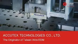 AccuteX: The Originator of Taiwan Wire EDM| Taiwan Excellence台灣精品