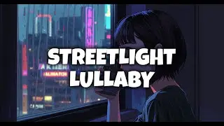 Streetlight Lullaby | Shunya