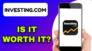 INVESTING.COM APP REVIEW - IS IT WORTH IT? (EXPLAINED)