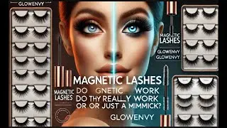 Magnetic Lashes &ndash; Do They Really Work or Just a Gimmick?