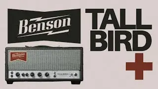 Benson Amps Tall Bird Plus Spring Reverb и Tremolo