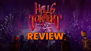 Halls of Torment Review:  Brutally Punishing Roguelike, Superfun Horde Survival Or Both?