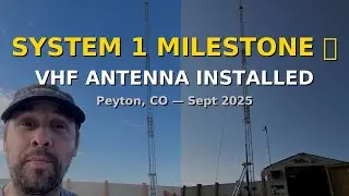 Ham Radio Colorado &mdash; ECRA System 1 | VHF Antenna & Hardline Installation Complete (Peyton, CO)