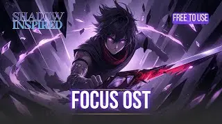 The Aura Awakens | Focus Anime OST (Solo Leveling Inspired)