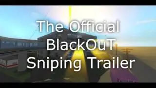 BlackOuT Sniping Trailer