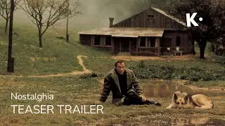 Nostalghia | 4K Trailer | Klassiki