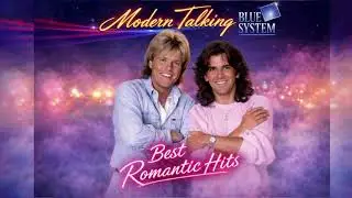 Best of Modern Talking & Blue System style –  Twist on 80s 90s Romantic Hits