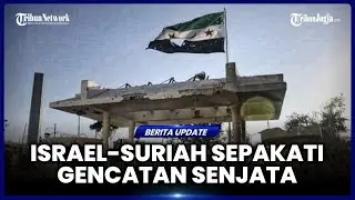 ISRAEL-SURIAH AKHIRNYA SEPAKATI GENCATAN SENJATA, AS JADI MEDIATOR