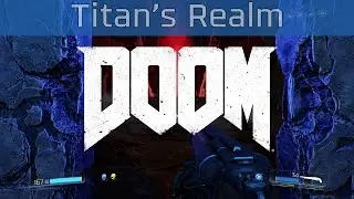 DOOM - Titan's Realm Walkthrough [HD 1080P/60FPS]