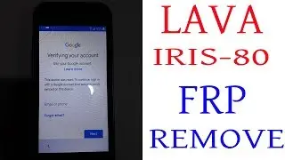 #LAVA IRIS-80 FRP REMOVE  FULL VIDEO