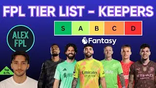 FPL TIER LIST │ GOALKEEPERS - Best & Worst