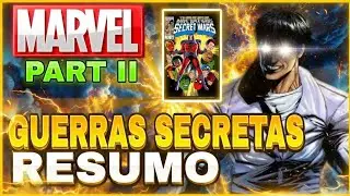 Guerras secretas da Marvel. Resumo parte 2. 