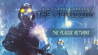 Void Chapter -  The Plague Returns