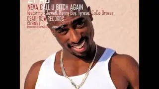 2pac - Never Call U Bitch Again [OG] - (Single Version)