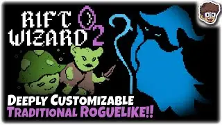 New DEEPLY Customizable Traditional Roguelike! | Let's Try Rift Wizard 2