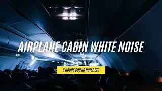 Airplane Cabin White Noise Boeing 737 - 8 Hours