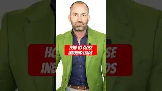 How to close inbound leads ￼