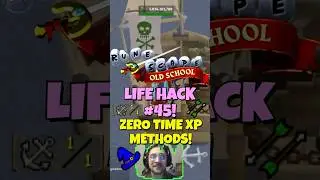 OSRS Life Hack 45! Zero Time XP! #gaming #oldschoolrunescape #lifehacks #osrs #osrstips #mmorpg