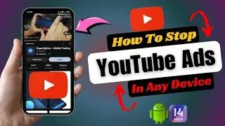How To Stop YouTube Ads On Any Phone | Block YouTube Ads On Video