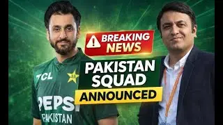 Breaking: Pakistan Squad for Australia announced | Where is World Cup Squad