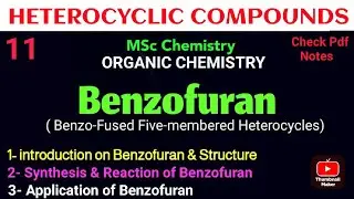 Benzofuran - Structure + Reaction & Synthesis + Application #mscchemistrynotes #heterocyclic #notes