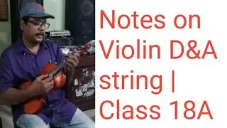 Start studying notes D Major scale octave on Violin D & A strings | Violintutorial class 18 A