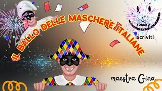 🎵  Il ballo delle maschere italiane🎭🎵  Carnevale dei bambini