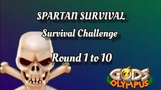☠️ SPARTAN SURVIVAL - Survival Challenge &brvbar; Gods Of Olympus - Round 1 to 10