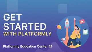 #1 How to Get Started With Platformly 🎓